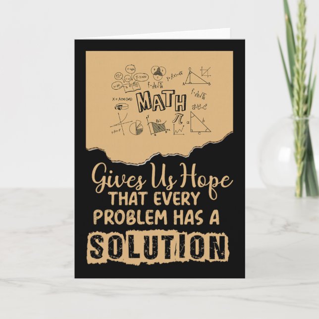 Math Gives Us Hope Problem Solution Inspirational  Card (Front)