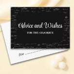 Math Graduation Party Advice for Graduate Enclosure Card<br><div class="desc">Simple but elegant graduation advice and wishes for the graduate card with a beautiful script font and a background of mathematical formulas and equations. Perfect for math and engineering graduates. Let the guests write and sign their words of wisdom at the back of the card and make the graduation party...</div>