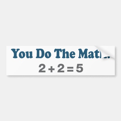 Math Humor Bumper Sticker