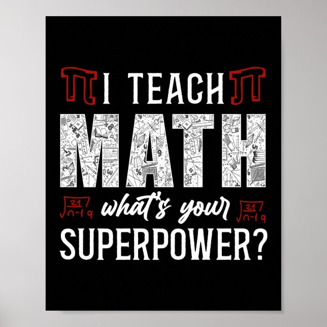 Math I Teach Math What'S Your Superpower? Teacher Poster (Front)