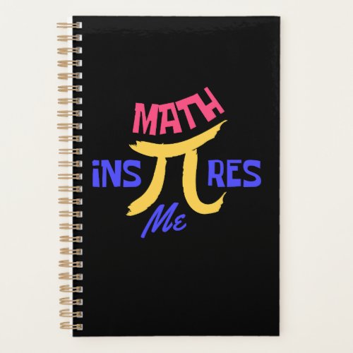 Math Inspires Me Happy National Pi Day  Planner