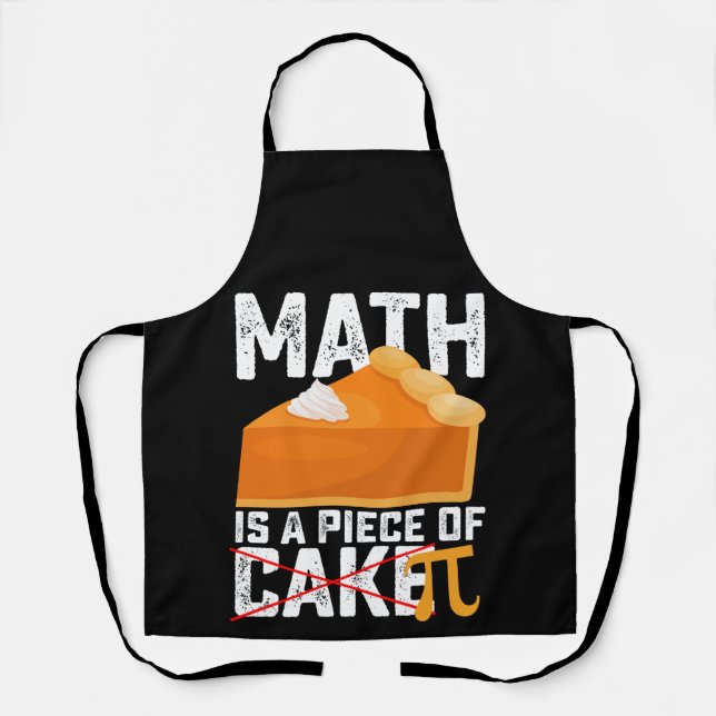 Math Is A Piece Of Cake Pi Day Funny Apron (Front)