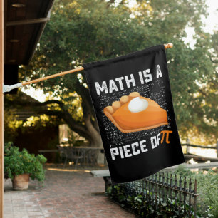 Math Is A Piece Of Pi Day Pie Mathematics House Flag