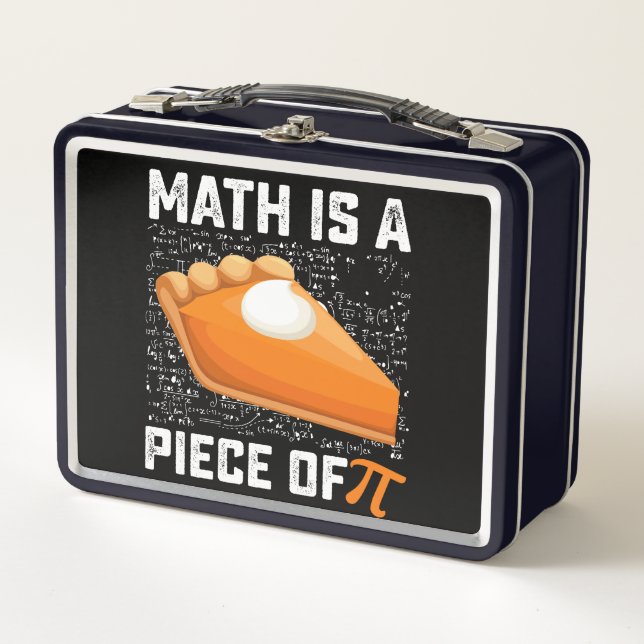 Math Is A Piece Of Pi Day Pie Mathematics Metal Lunch Box (Front)