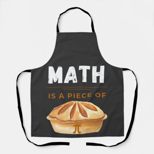Math Is A Piece Of Pi Math Pi Day 2023 March 14th  Apron