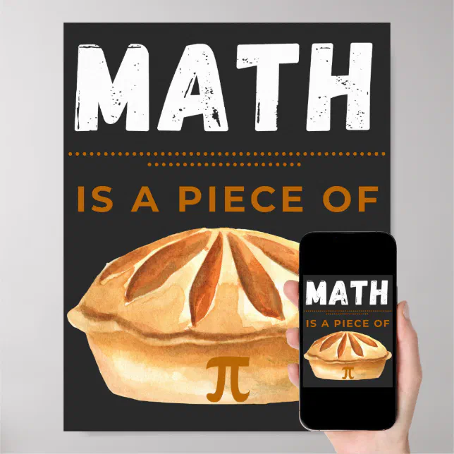 Math Is A Piece Of Pi Math Pi Day 2023 March 14th Poster Zazzle 8803