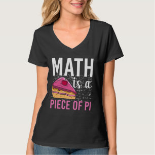 Math Is A Piece Of Pi T-Shirt