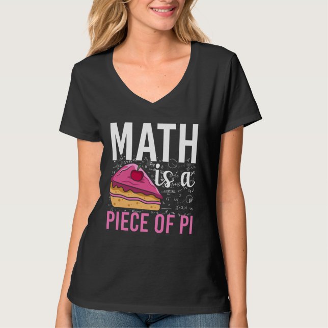 Math Is A Piece Of Pi T-Shirt (Front)