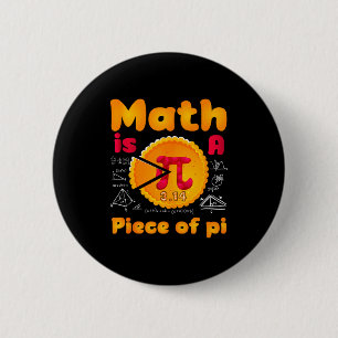 Math Is A Piece Of Pie Happy Pi Day Mathematic Mat Button
