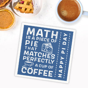 Math is a Piece of Pie Pi Symbol Happy Pi Day Blue Napkins