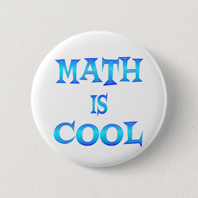 Math is Cool Button (Front)