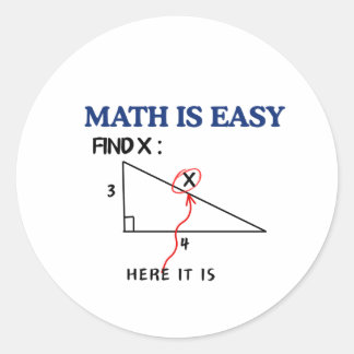 Math Is Easy Find X Here It Is Funny Math Teacher Classic Round Sticker