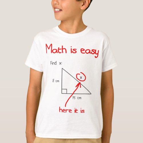 Math Is Easy Find X Here It Is Funny Math Teacher  T_Shirt