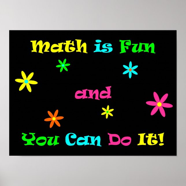 Math is Fun and You Can Do It Poster (Front)