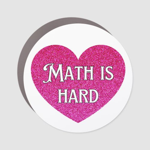 Math is hard car magnet