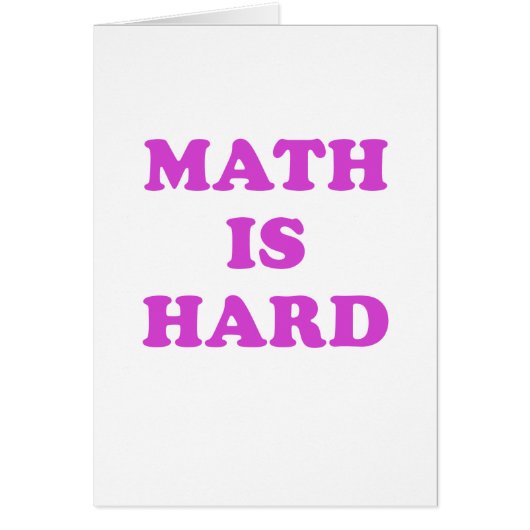 Math is Hard Cards (Front)