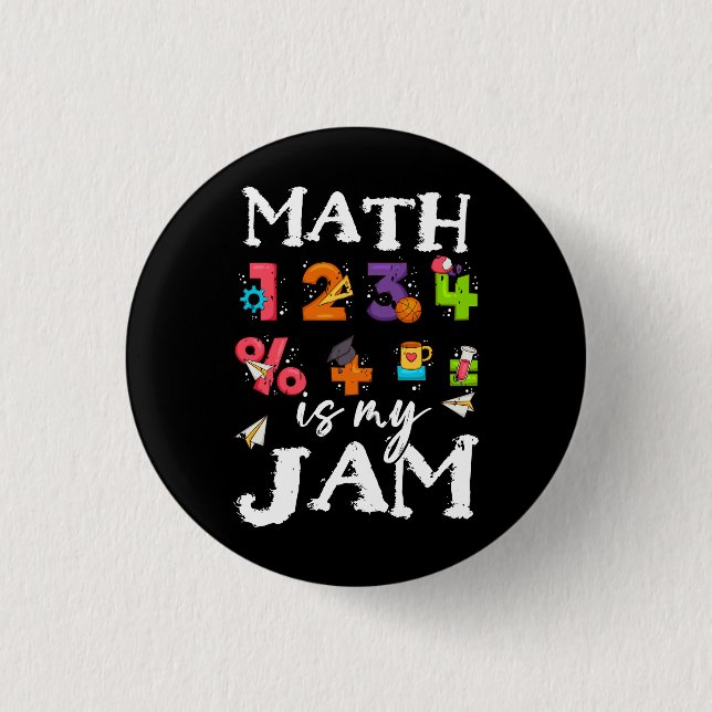 Math Is My Jam Teacher Appreciation Algebra Equati Button (Front)