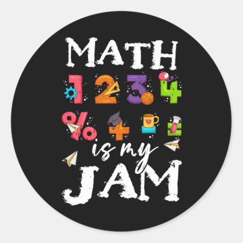 Math Is My Jam Teacher Appreciation Algebra Equati Classic Round Sticker
