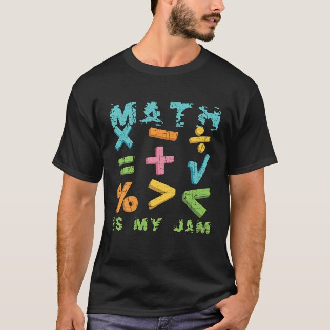 Math Is My Jam Teacher Appreciation Algebra Equati T-Shirt (Front)