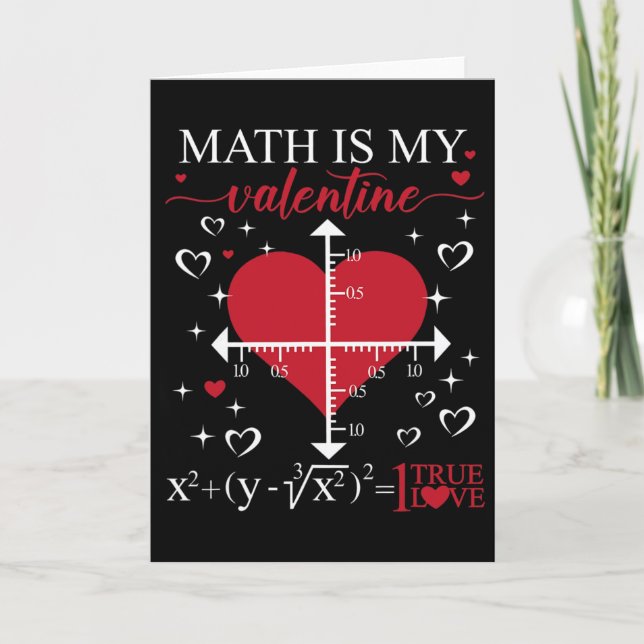 Math Is My Valentine Geometry Math Teacher Appreci Card (Front)
