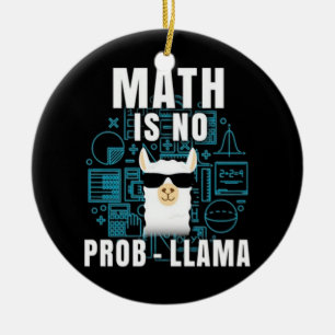 Math Is No Prob Llama Ceramic Ornament
