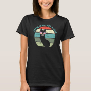 Math is no Prob llama Education Instructor Prescho T-Shirt