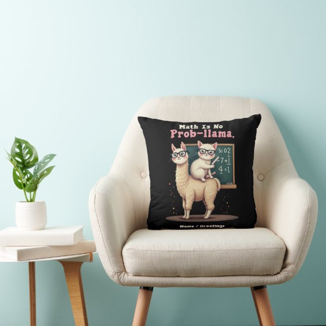 Math Is No Prob-llama Fun & Cute Math Inspiration Throw Pillow (Chair)