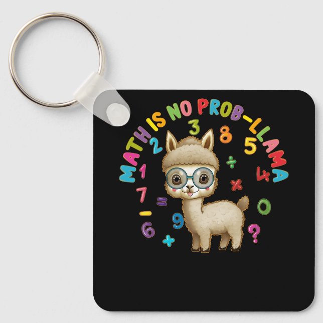 Math is No Prob-Llama Math Llama Teacher Back To S Keychain (Front)