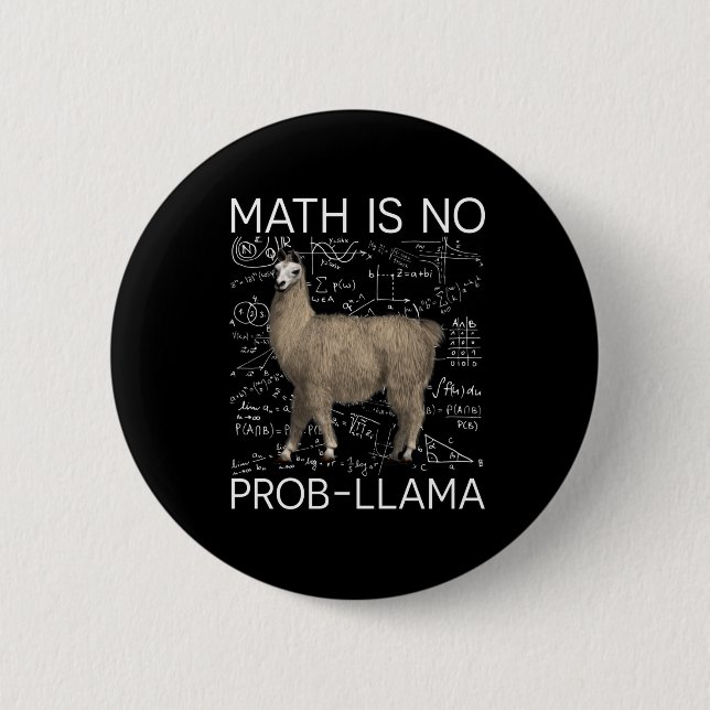 Math is No Prob-Llama - Math Llama Teacher Button (Front)