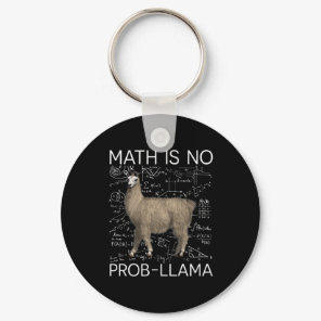 Math is No Prob-Llama - Math Llama Teacher Keychain