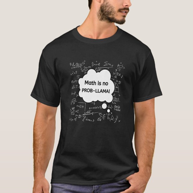 Math Is No Probllama   Math T-Shirt (Front)