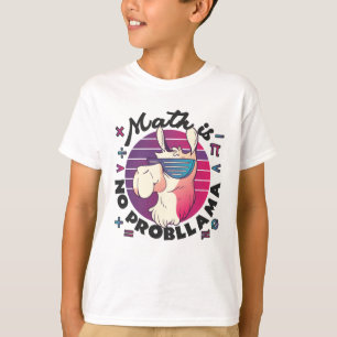 Math Is No ProbLlama T-Shirt