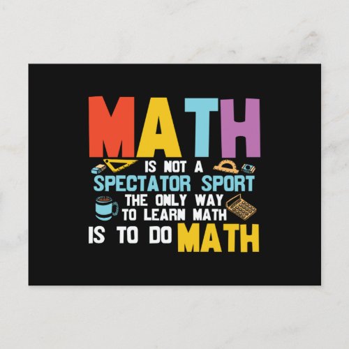 Math Is Not a Spectator Sport Postcard