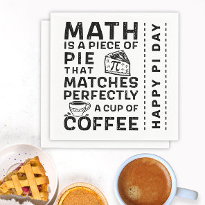 Math is Piece of Pie Black and White Happy Pi Day Napkins