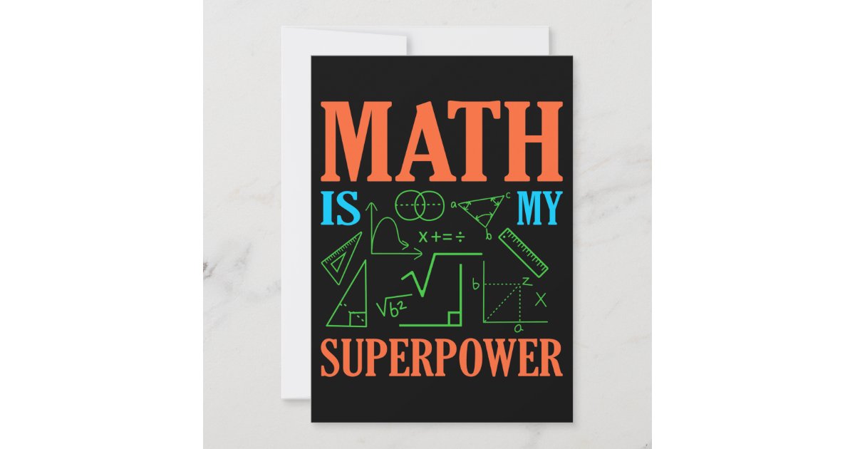 Math Is Superpower Teacher Mathematics Maths Invitation | Zazzle