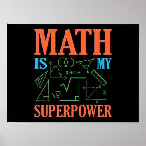 Math Is Superpower Teacher Mathematics Maths Poster
