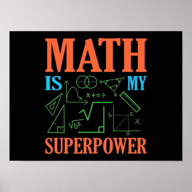 Math Is Superpower Teacher Mathematics Maths Poster (Front)