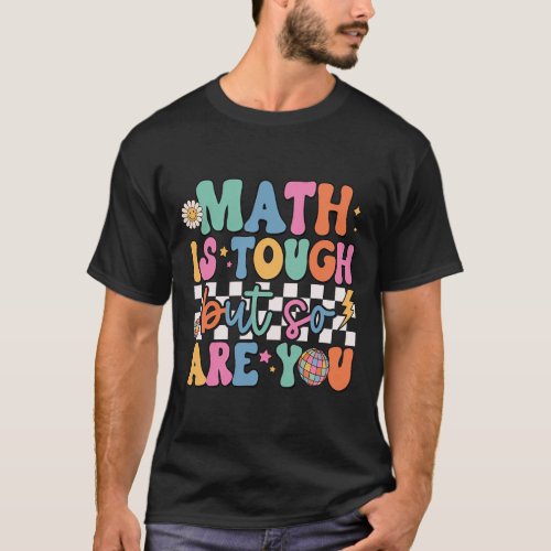 Math Is Touch But So Are You Vintage First Day T_Shirt