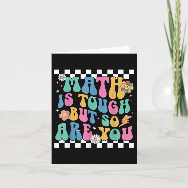 Math Is Tough But So Are You Back To School Math T Card (Front)