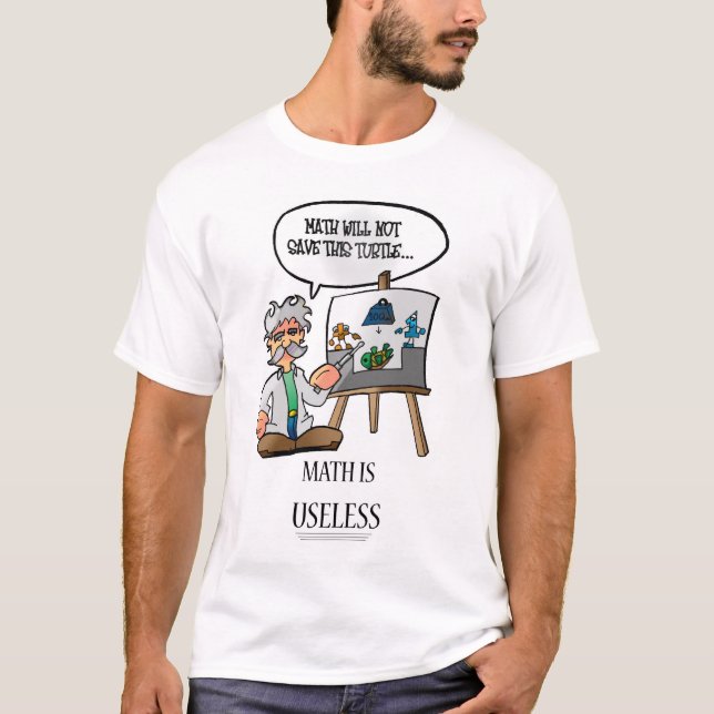 Math Is Useless T-Shirt (Front)