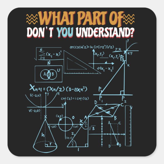 Math Isn't Just For Students Square Sticker (Front)