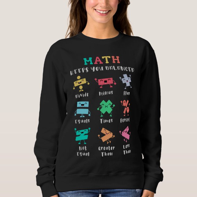 Math keeps you balanced sweatshirt (Front)