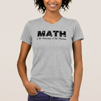 Math Language Of Universe T-Shirt