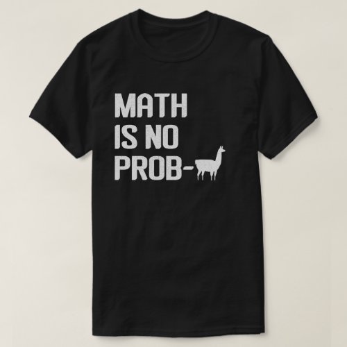 Math Llama Shirt Math Is No Prob Llama