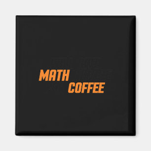 Math Lover, Teacher, Funny Will Give Math Advice F Magnet