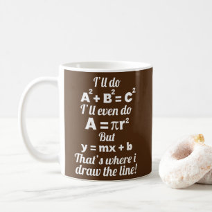 Math Lover That's Where I Draw The Line Funny Coffee Mug
