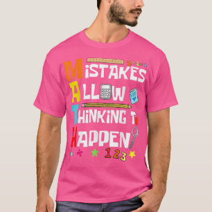 Math Lovers Back To School Mistakes Allow Thinking T-Shirt