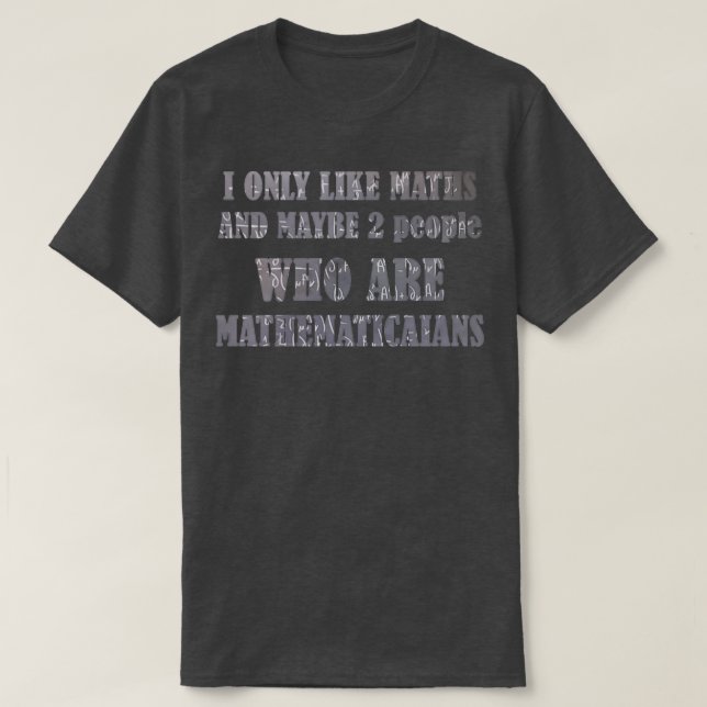 math lovers gift T-Shirt (Design Front)
