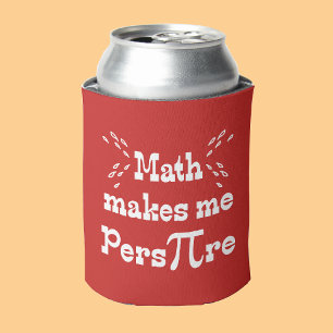 Math makes me Pers-PI-re Funny Pi Day Can Cooler