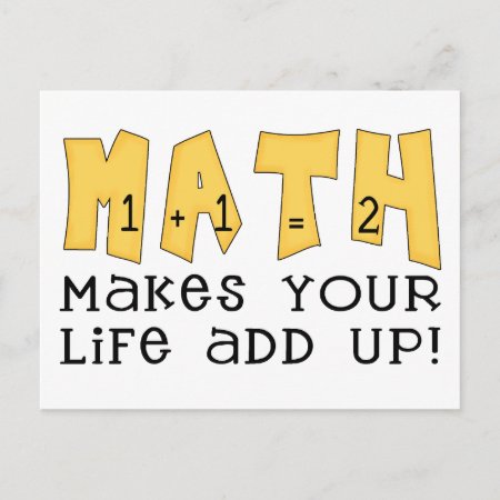 Math Makes Your Life Add Up Postcard